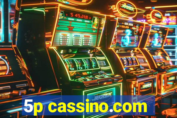 5p cassino.com